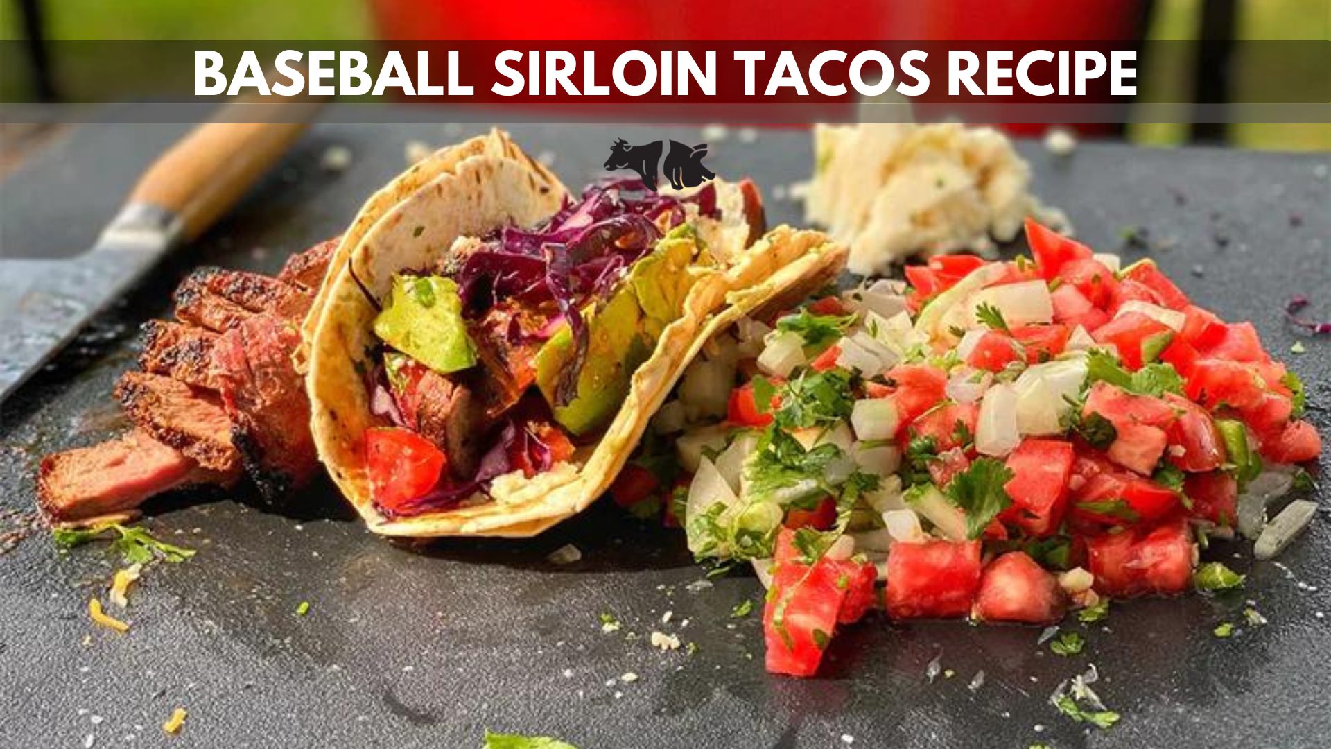 Baseball Sirloin Tacos