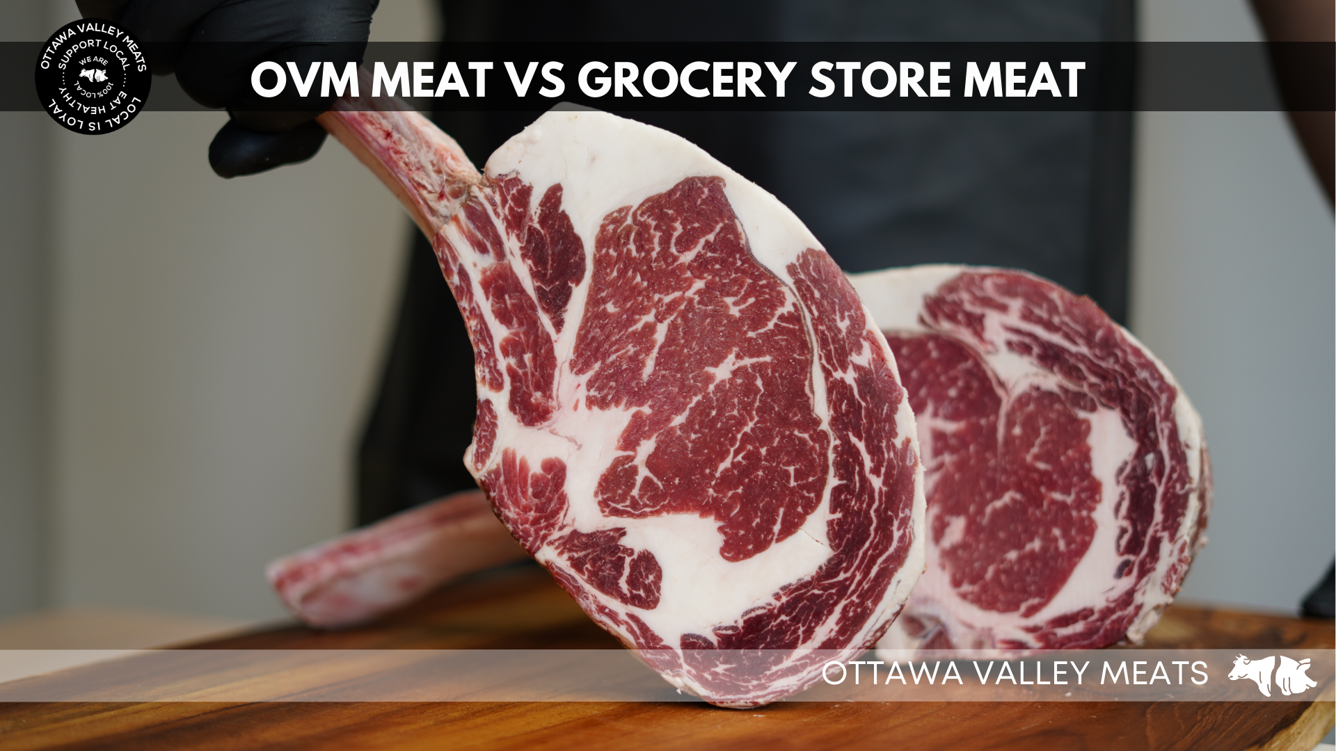 OVM Meat VS Grocery Store Meat