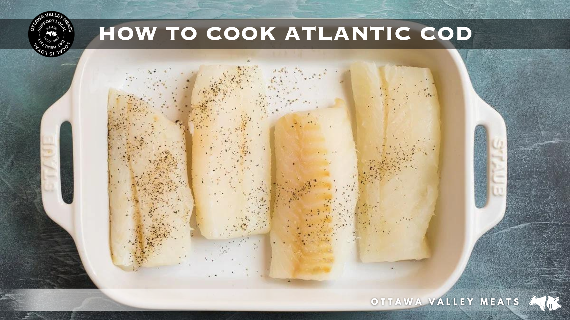 Cooking Atlantic Cod How To Cook Atlantic Cod
