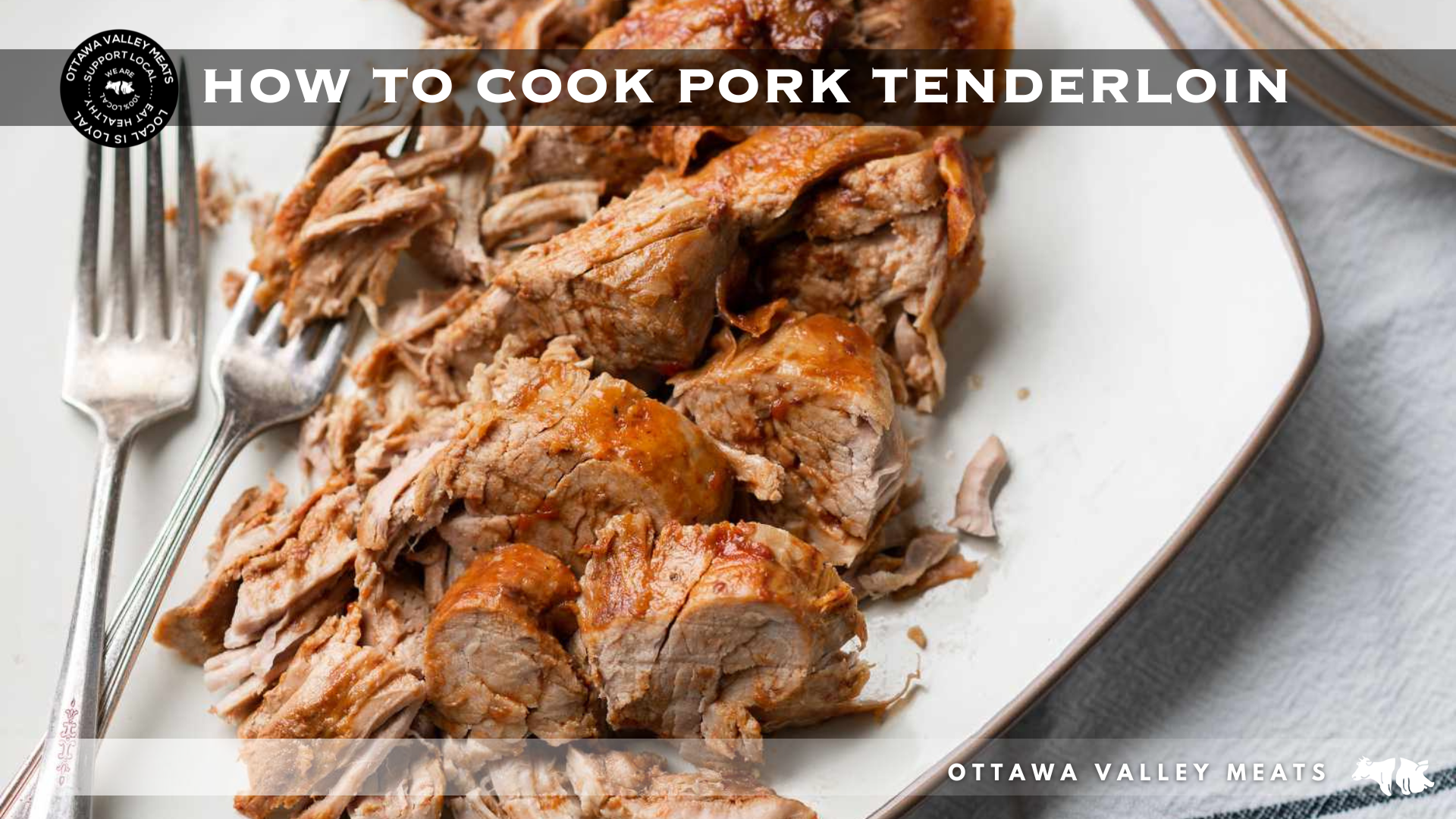 How To Cook Pork Tenderloin